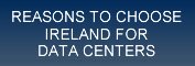 REASONS TO CHOOSE IRELAND FOR DATA CENTERS